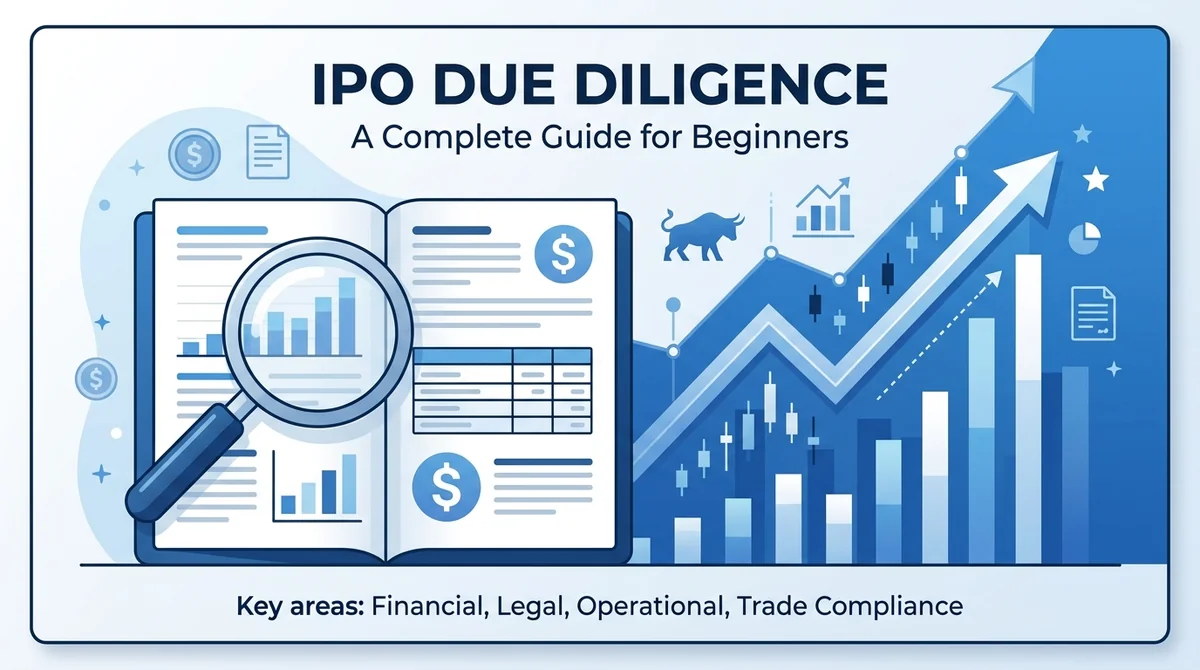 What Is IPO Due Diligence? A Complete Guide for Beginners